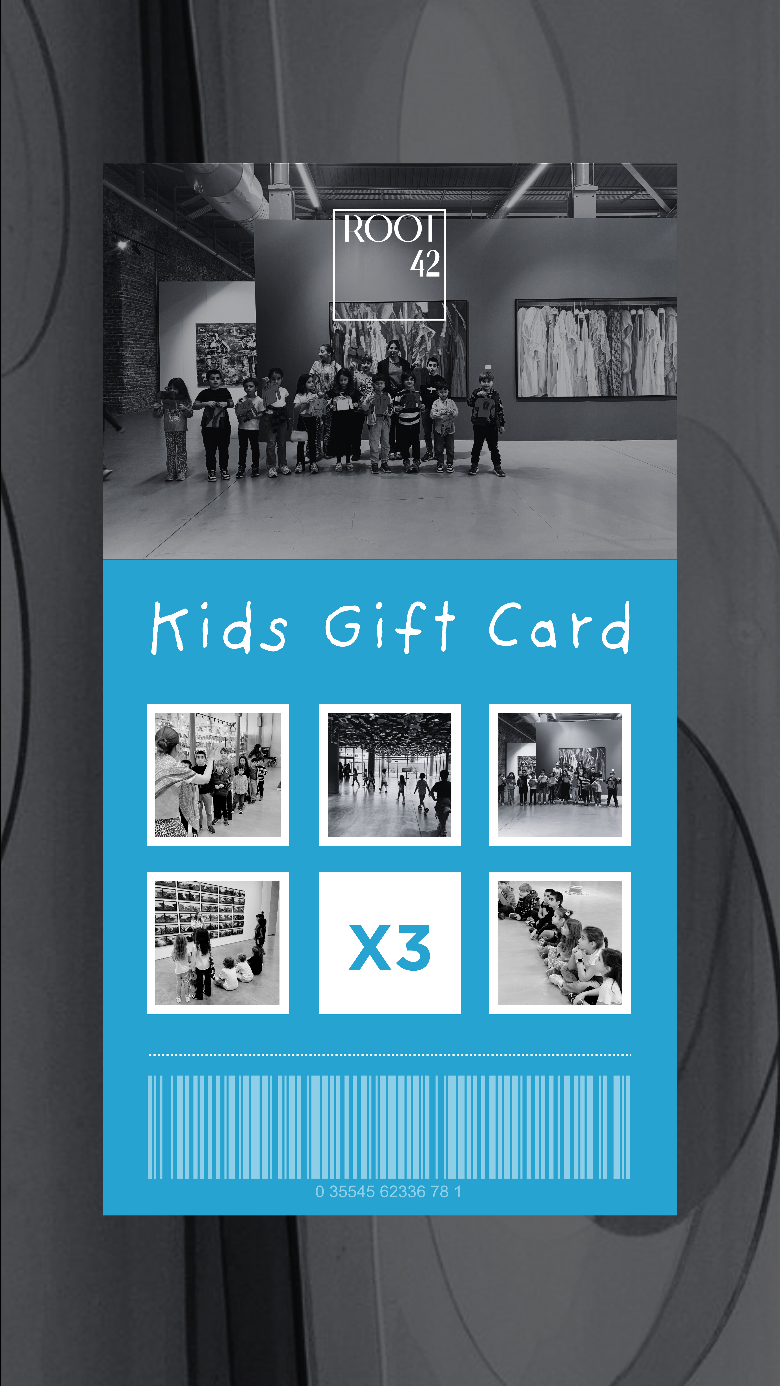 ROOT 42 KIDS GIFT CARD - 3 GEZİ